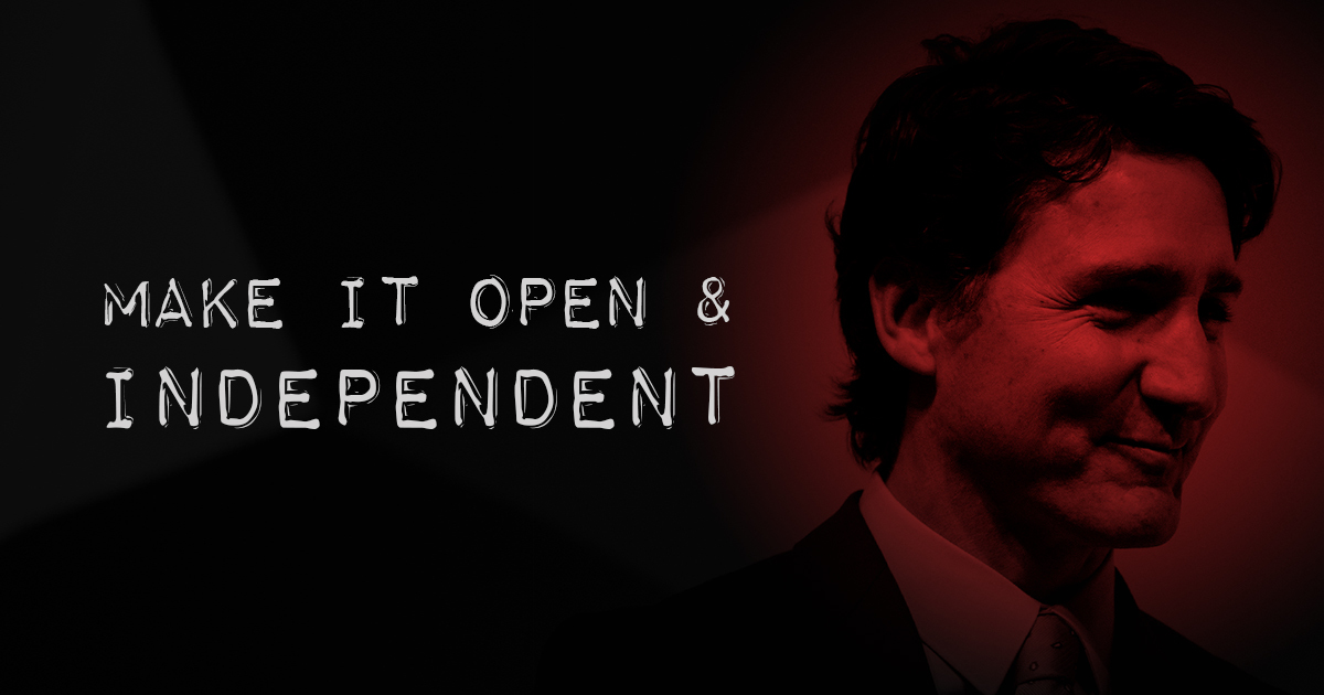 Make it open and independent - Conservative Party of Canada