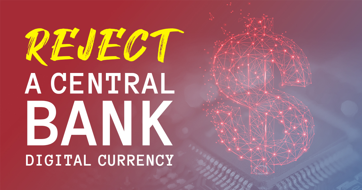 REJECT A CENTRAL BANK DIGITAL CURRENCY - Conservative Party of Canada