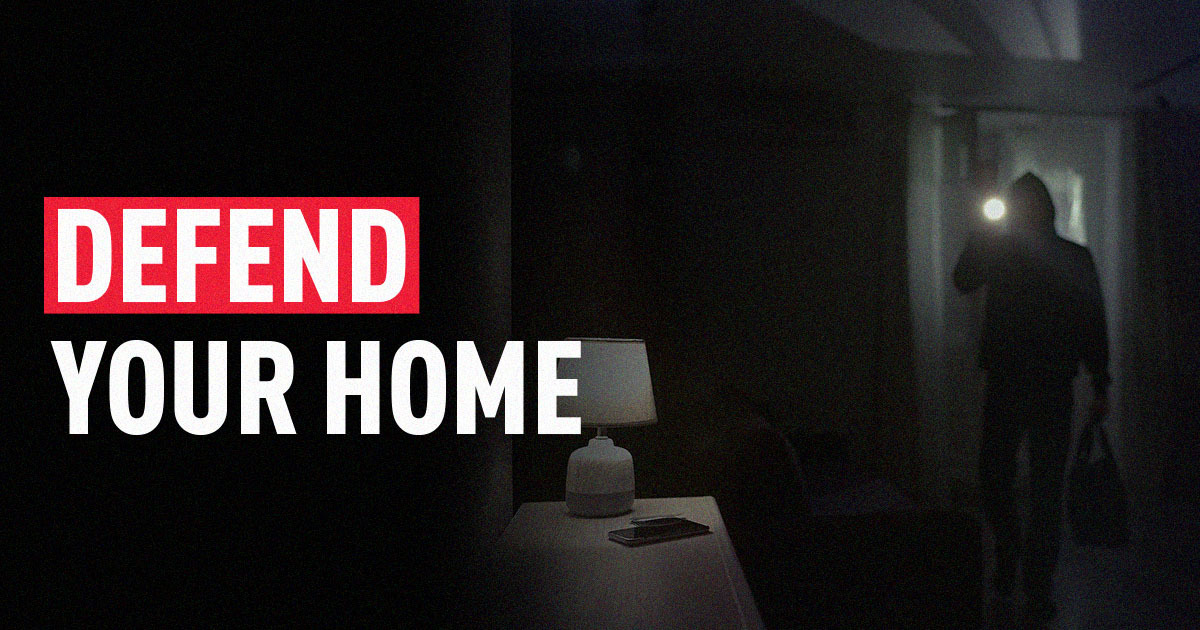 DEFEND YOUR HOME